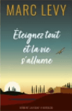 Eteignez tout et la vie s’allume